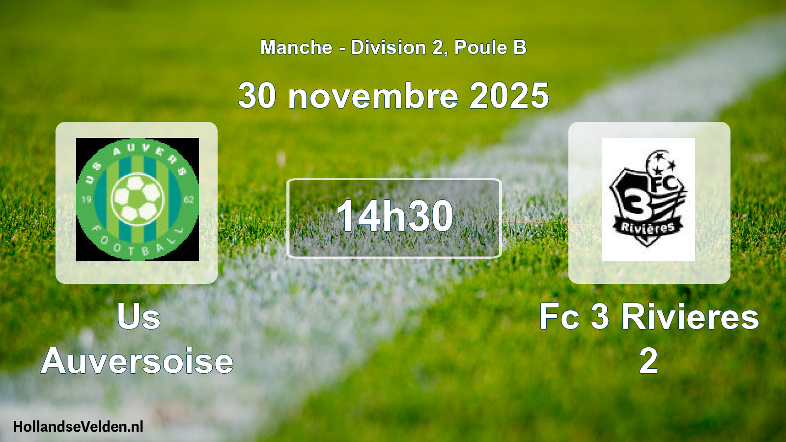 Geplande wedstrijd: Us Auversoise - Fc 3 Rivieres 2 (30 novembre 2025)