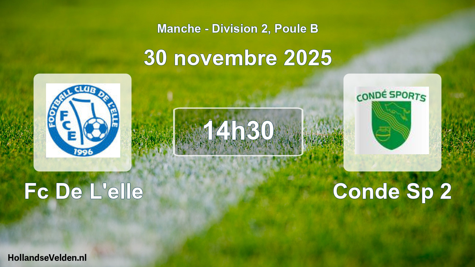 Geplande wedstrijd: Fc De L'elle - Conde Sp 2 (30 novembre 2025)