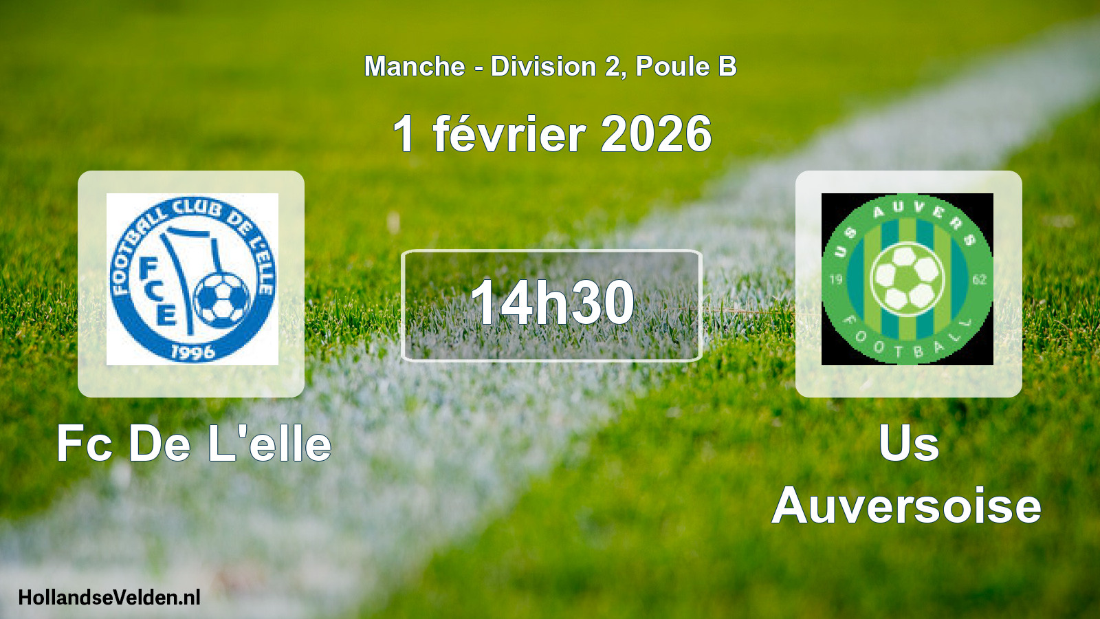 Geplande wedstrijd: Fc De L'elle - Us Auversoise (1 février 2026)