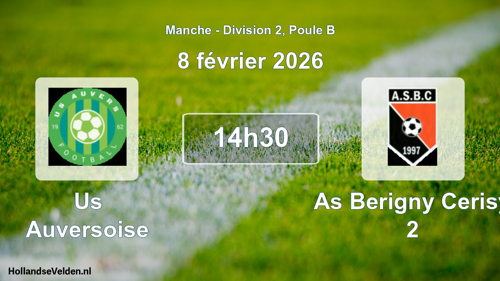 Scheduled Match: Us Auversoise - As Berigny Cerisy 2 (8 February 2026)