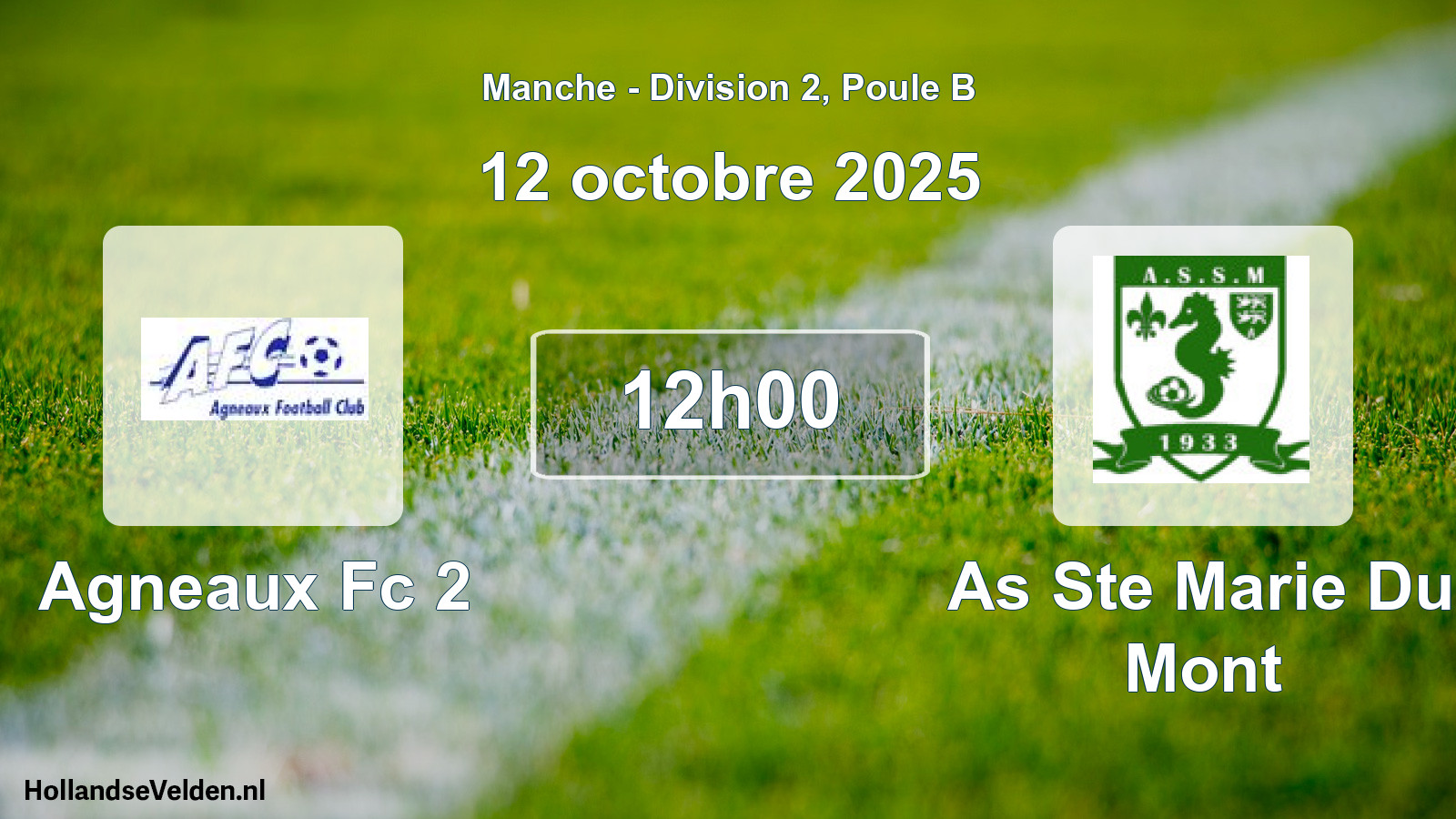 Geplande wedstrijd: Agneaux Fc 2 - As Ste Marie Du Mont (12 octobre 2025)