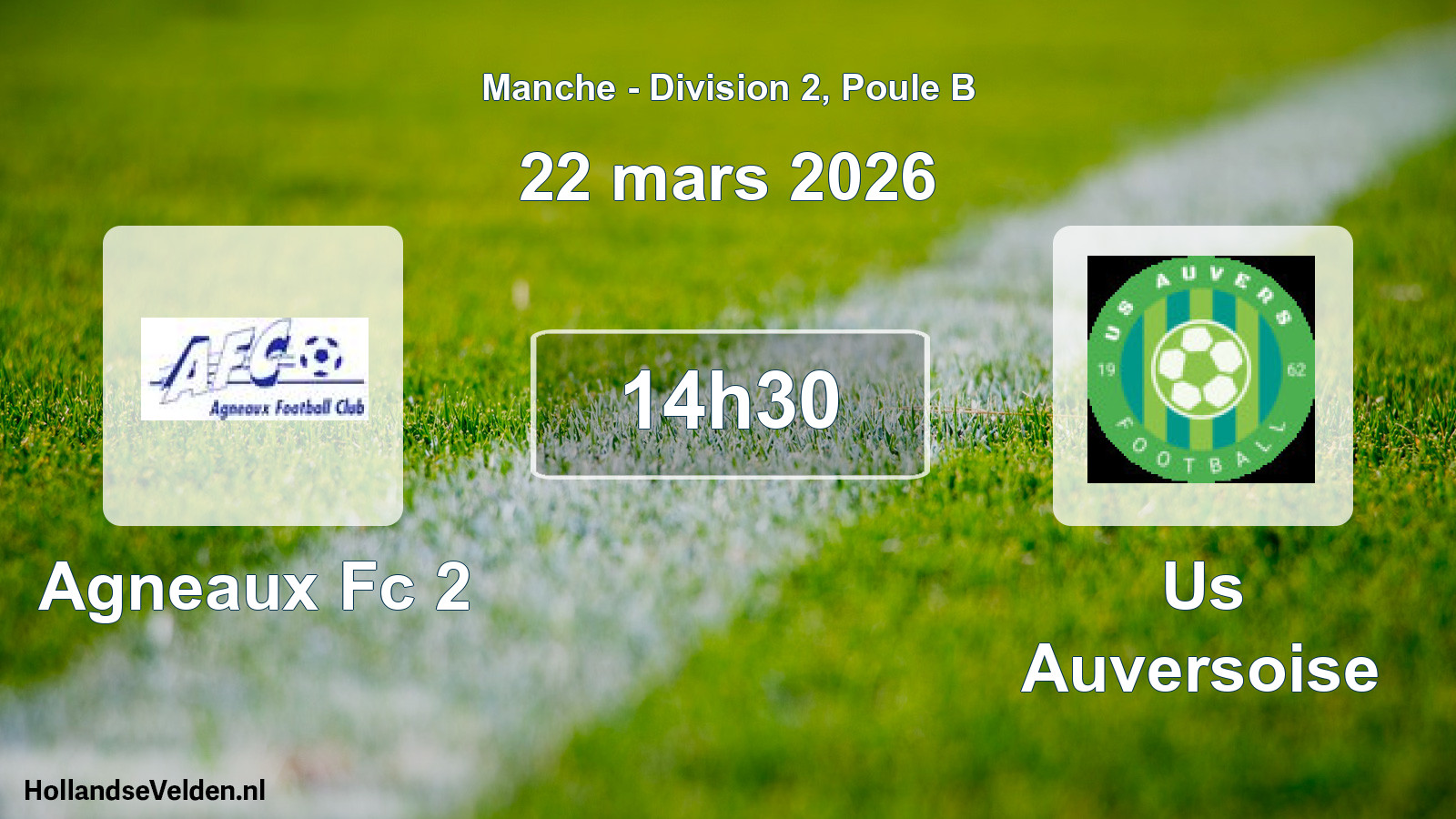 Scheduled Match: Agneaux Fc 2 - Us Auversoise (22 March 2026)
