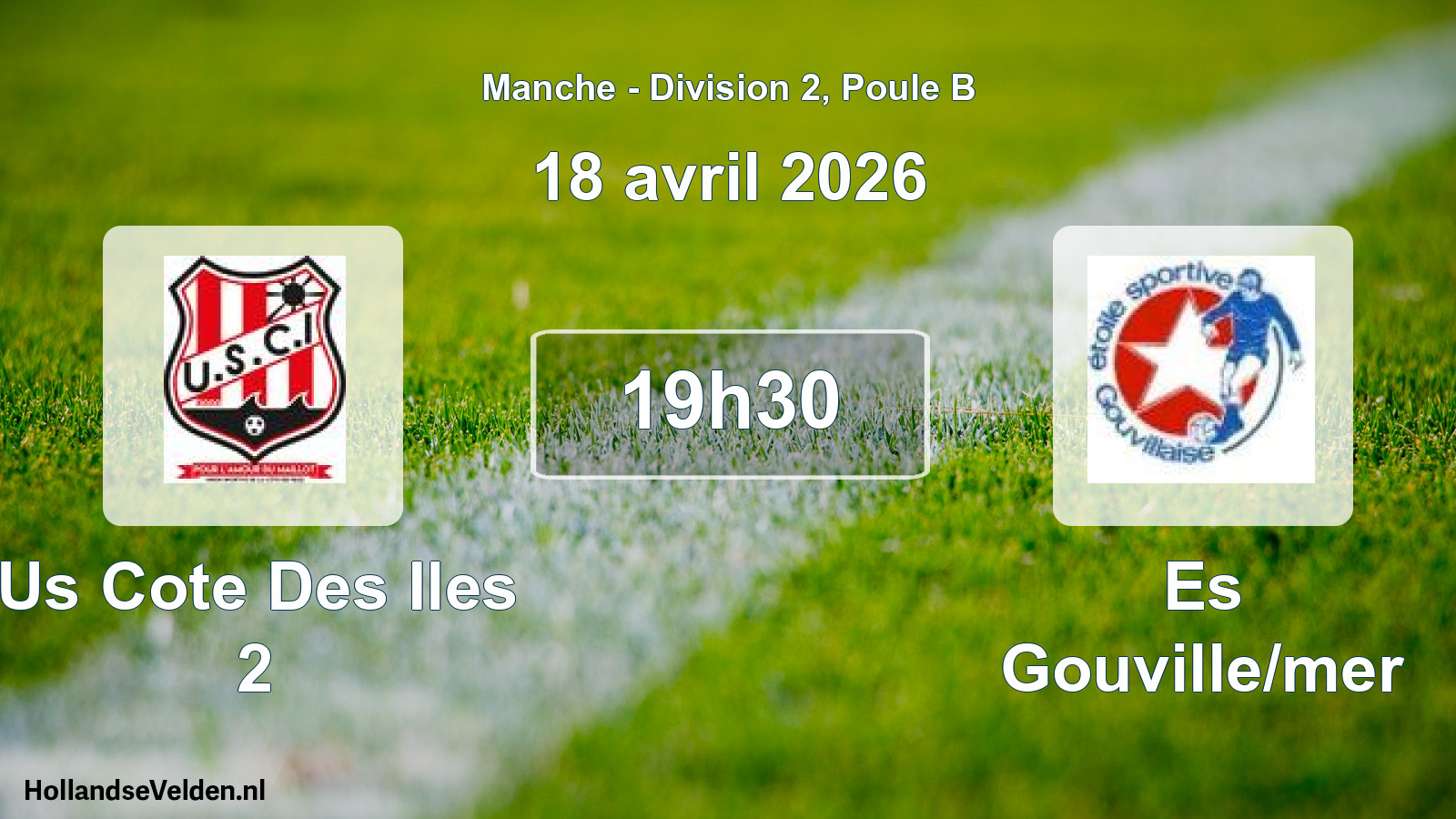 Geplande wedstrijd: Us Cote Des Iles 2 - Es Gouville/mer (18 avril 2026)