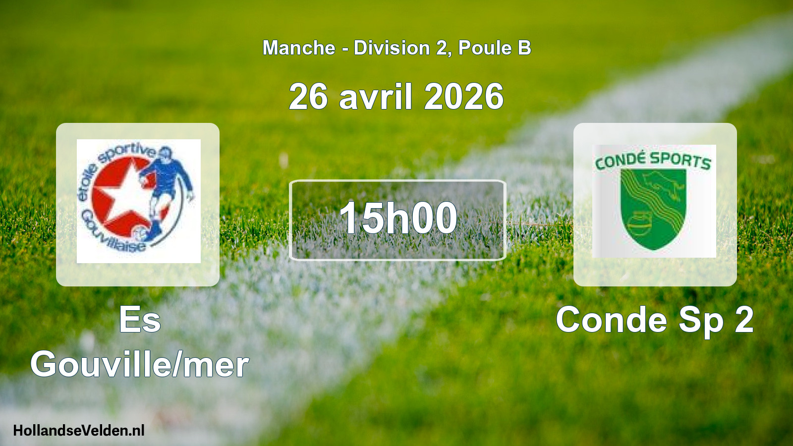 Geplande wedstrijd: Es Gouville/mer - Conde Sp 2 (26 avril 2026)