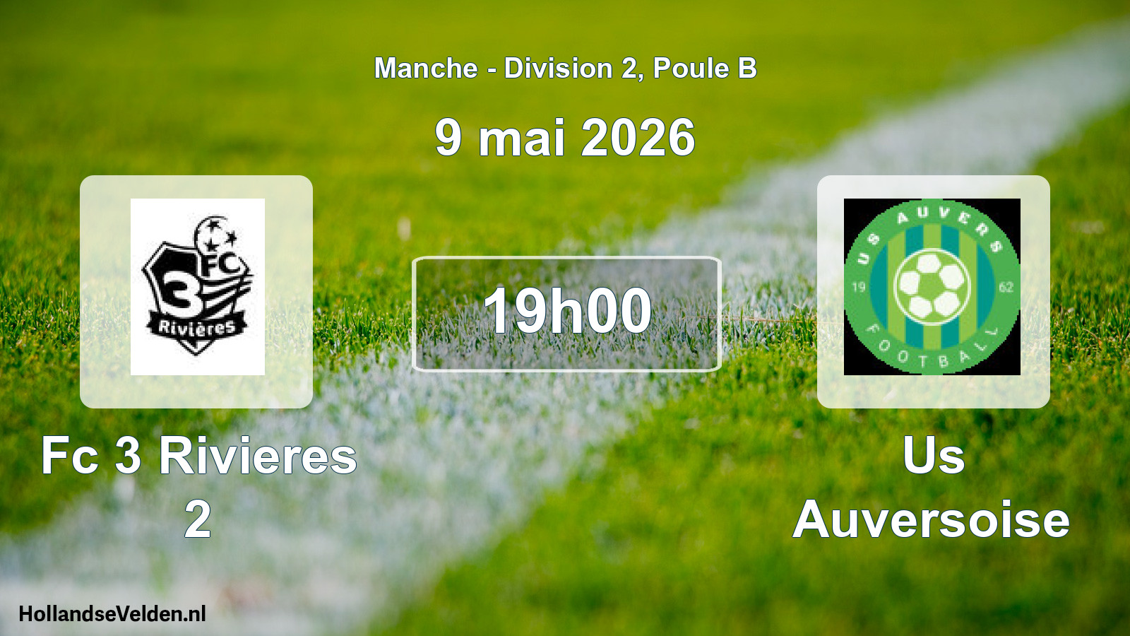 Geplande wedstrijd: Fc 3 Rivieres 2 - Us Auversoise (9 mei 2026)