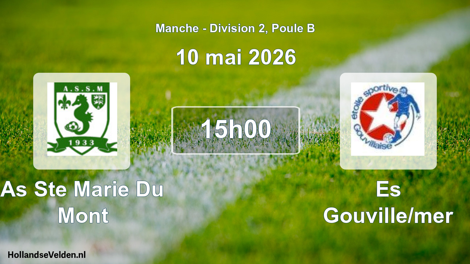 Geplande wedstrijd: As Ste Marie Du Mont - Es Gouville/mer (10 mai 2026)
