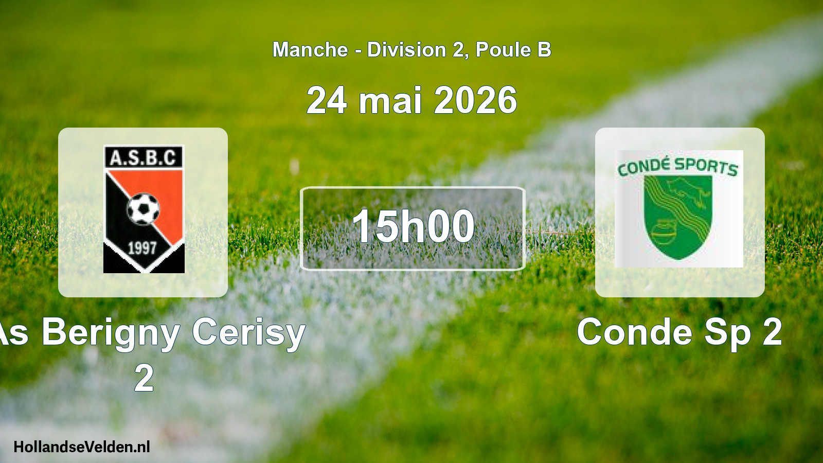 Geplande wedstrijd: As Berigny Cerisy 2 - Conde Sp 2 (24 mai 2026)