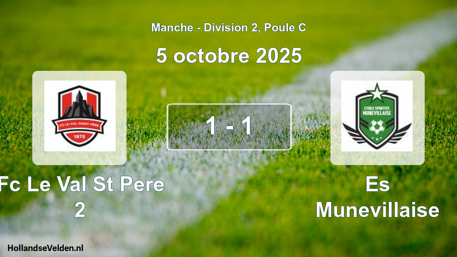 Total number of matches played: Fc Le Val St Pere 2 - Es Munevillaise 1 - 1 (5 October 2025)