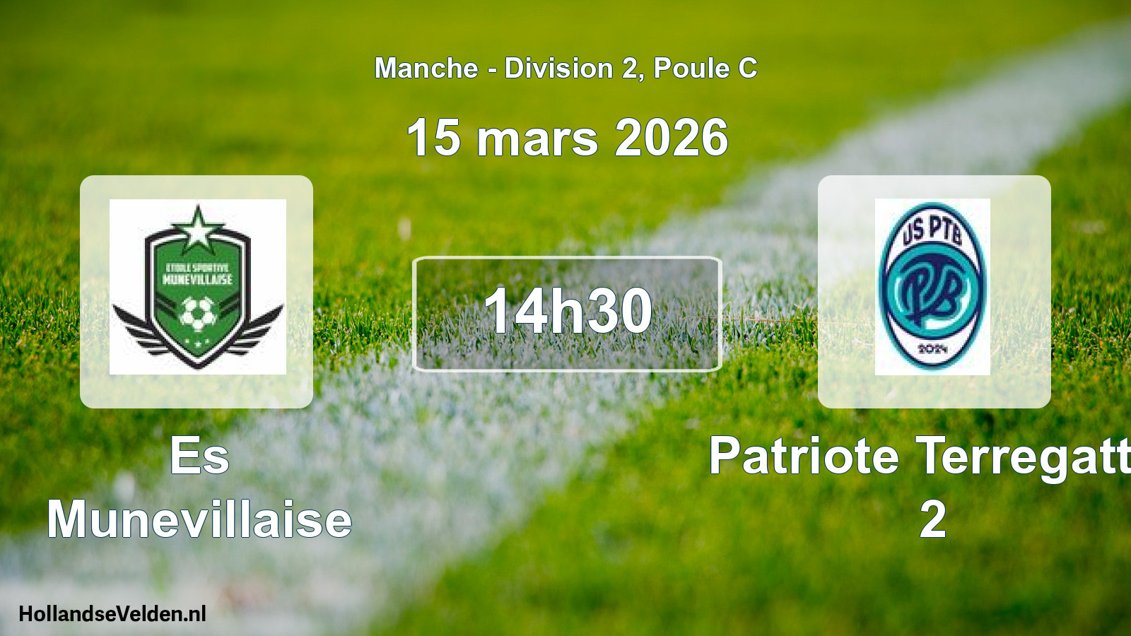 Geplande wedstrijd: Es Munevillaise - Patriote Terregatte 2 (15 mars 2026)