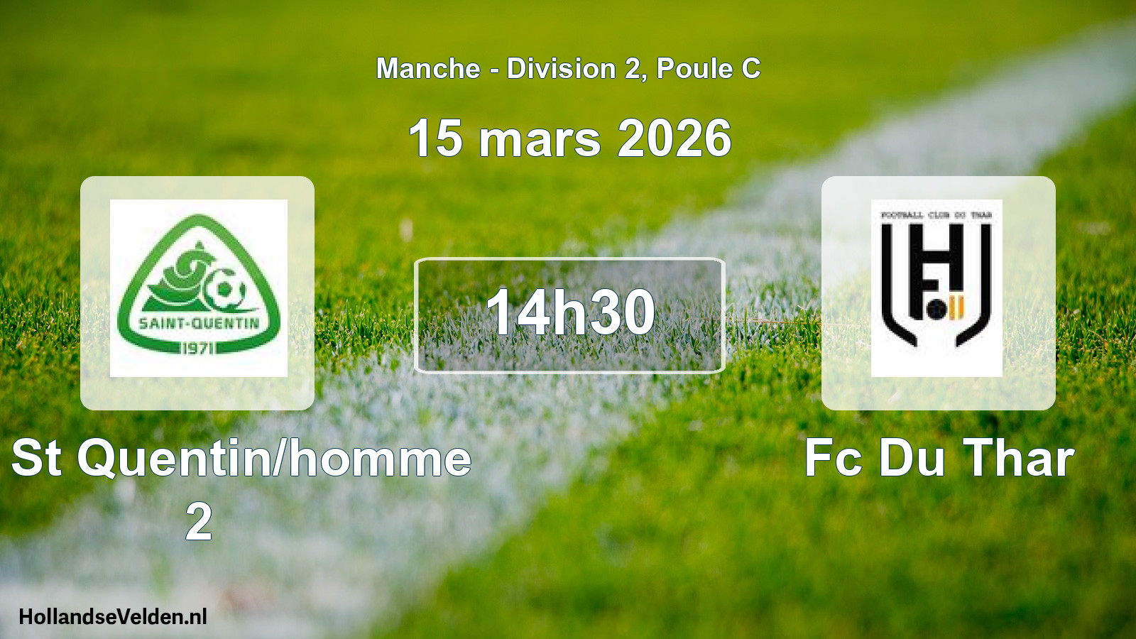Scheduled Match: Us St Quentin/homme 2 - Fc Du Thar (15 March 2026)