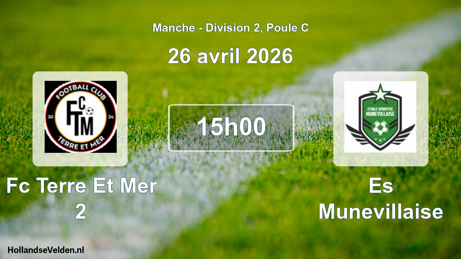 Scheduled Match: Fc Terre Et Mer 2 - Es Munevillaise (26 April 2026)