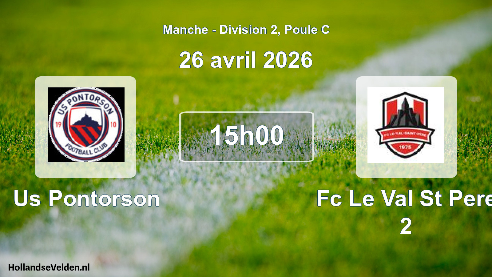 Geplande wedstrijd: Us Pontorson - Fc Le Val St Pere 2 (26 april 2026)
