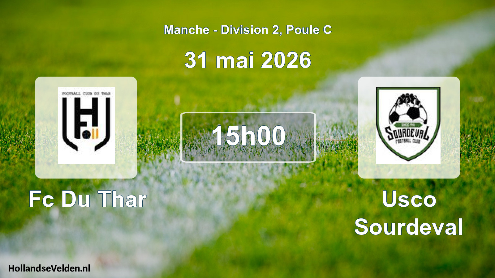 Geplande wedstrijd: Fc Du Thar - Usco Sourdeval (31 mai 2026)