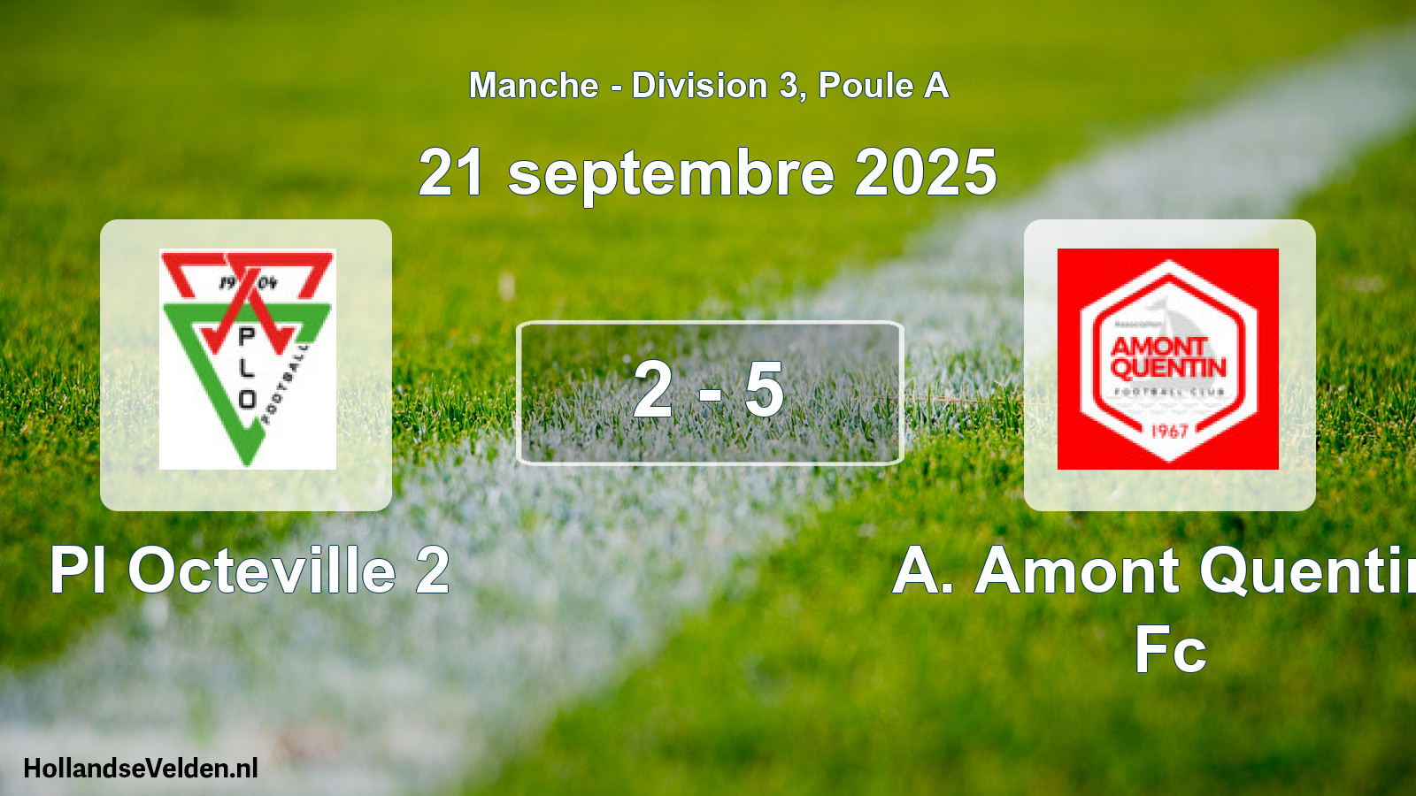 Gespeelde wedstrijd: Pl Octeville 2 - A. Amont Quentin Fc 2 - 5 (21 septembre 2025)