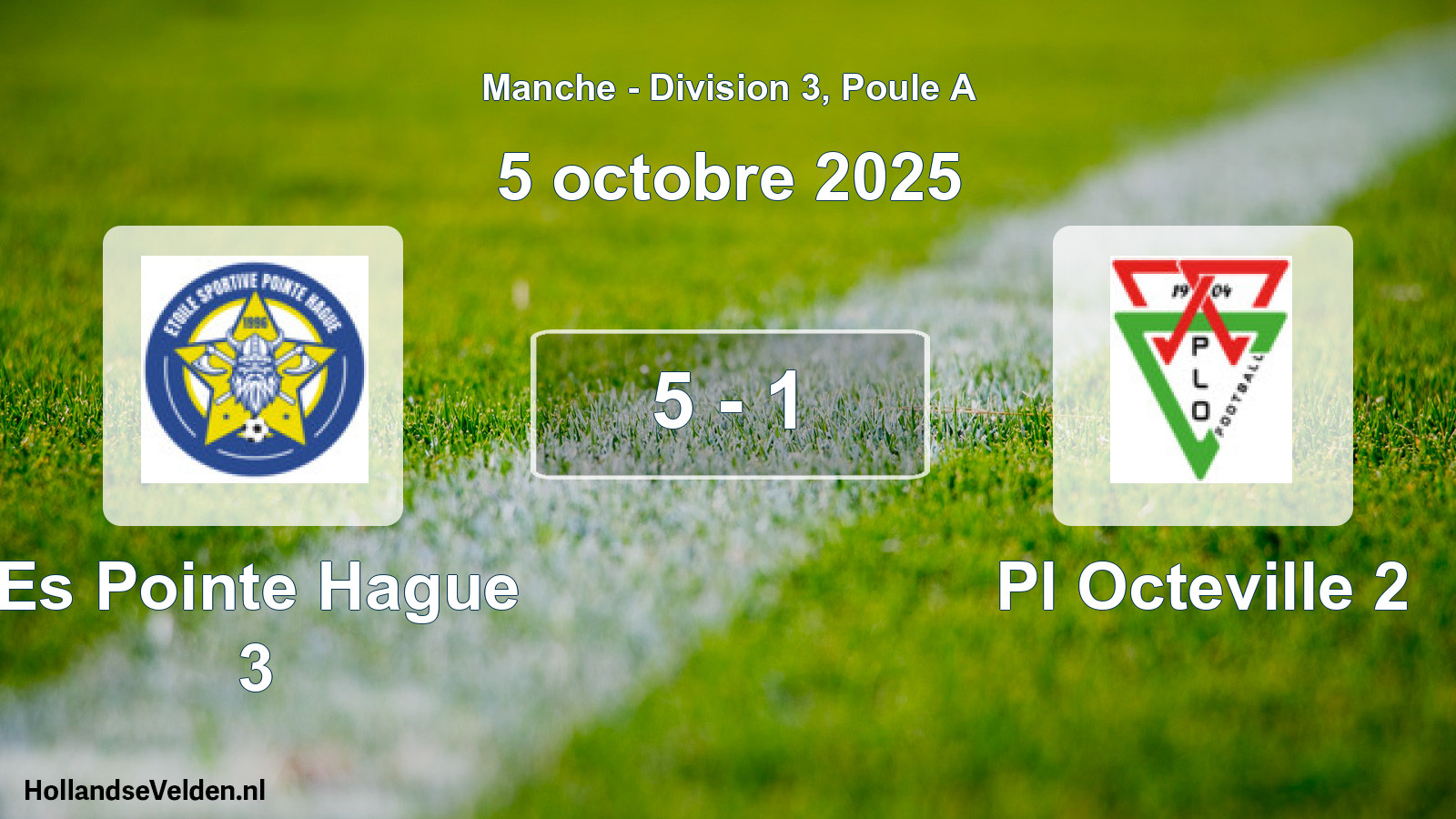 Total number of matches played: Es Pointe Hague 3 - Pl Octeville 2 5 - 1 (5 October 2025)