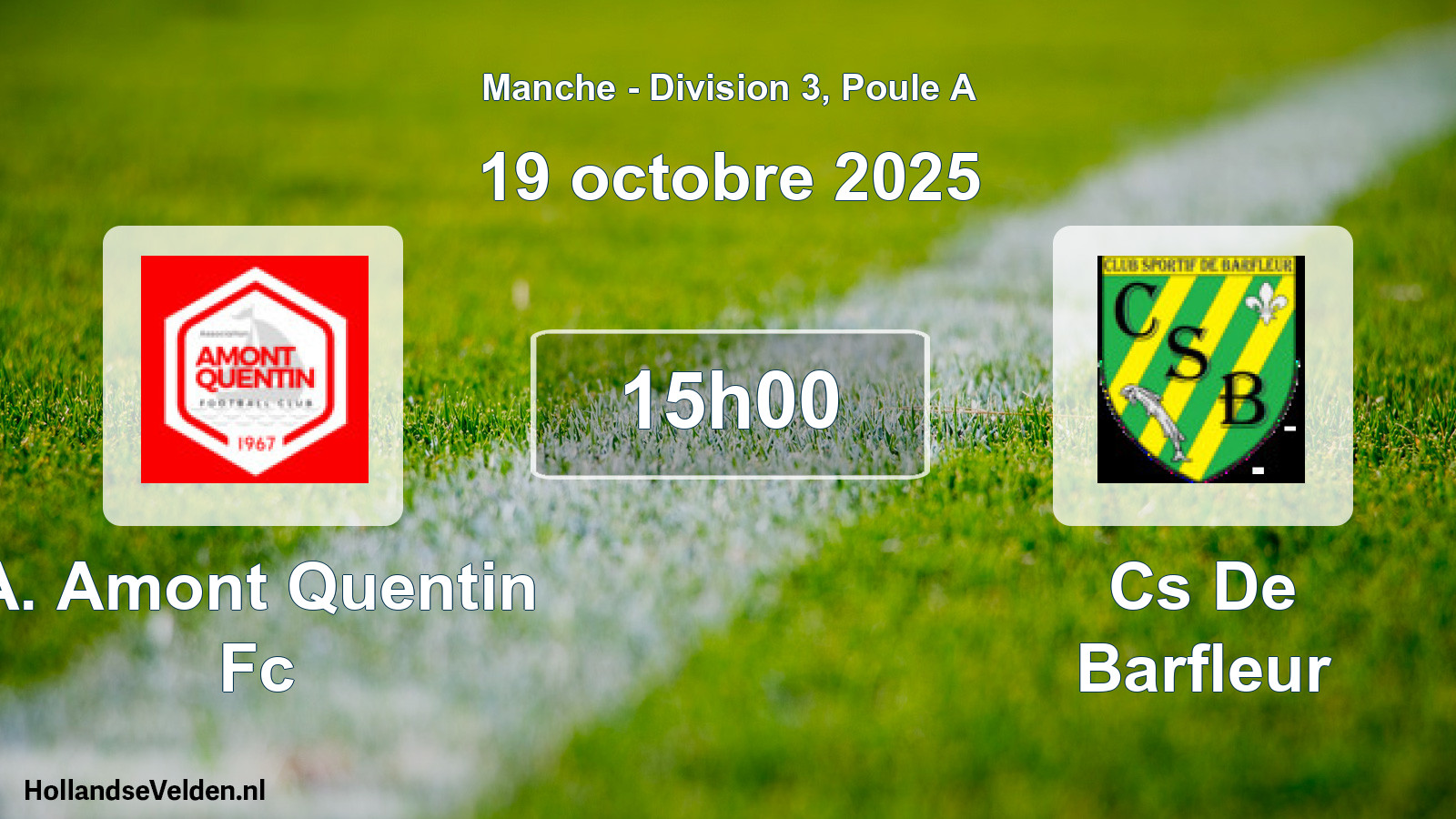 Geplande wedstrijd: A. Amont Quentin Fc - Cs De Barfleur (19 octobre 2025)