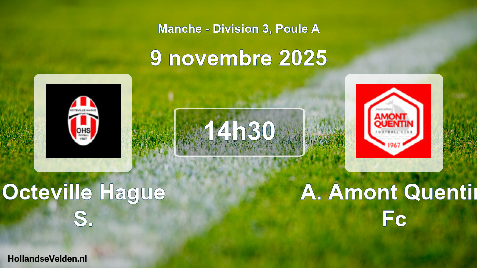 Geplande wedstrijd: Octeville Hague S. - A. Amont Quentin Fc (9 novembre 2025)