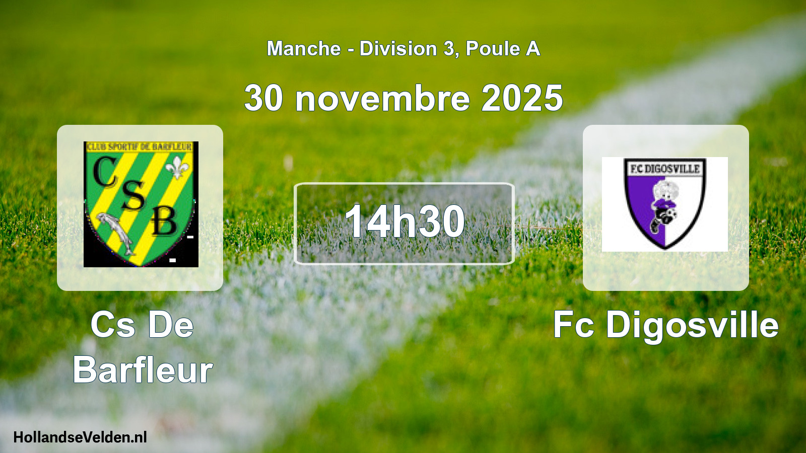 Geplande wedstrijd: Cs De Barfleur - Fc Digosville (30 novembre 2025)