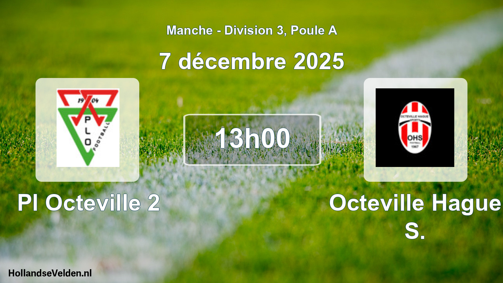 Geplande wedstrijd: Pl Octeville 2 - Octeville Hague S. (7 december 2025)