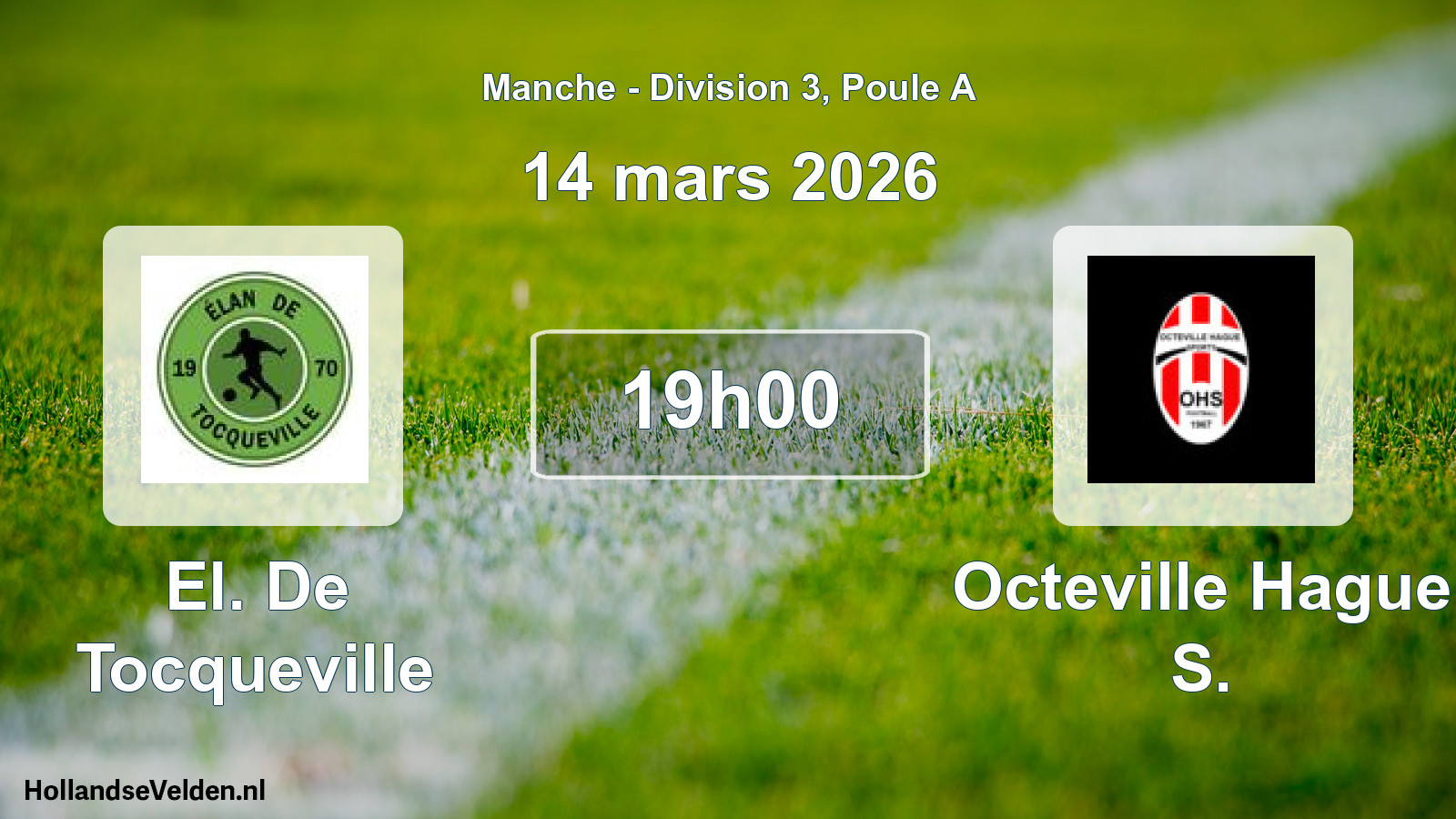 Geplande wedstrijd: El. De Tocqueville - Octeville Hague S. (14 maart 2026)
