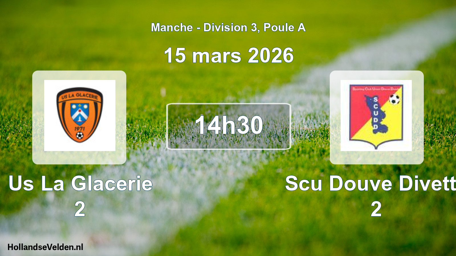 Geplande wedstrijd: Us La Glacerie 2 - Scu Douve Divette 2 (15 maart 2026)