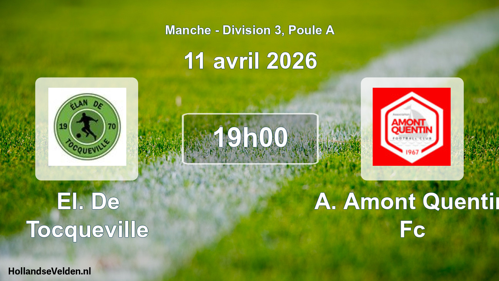 Geplande wedstrijd: El. De Tocqueville - A. Amont Quentin Fc (11 avril 2026)