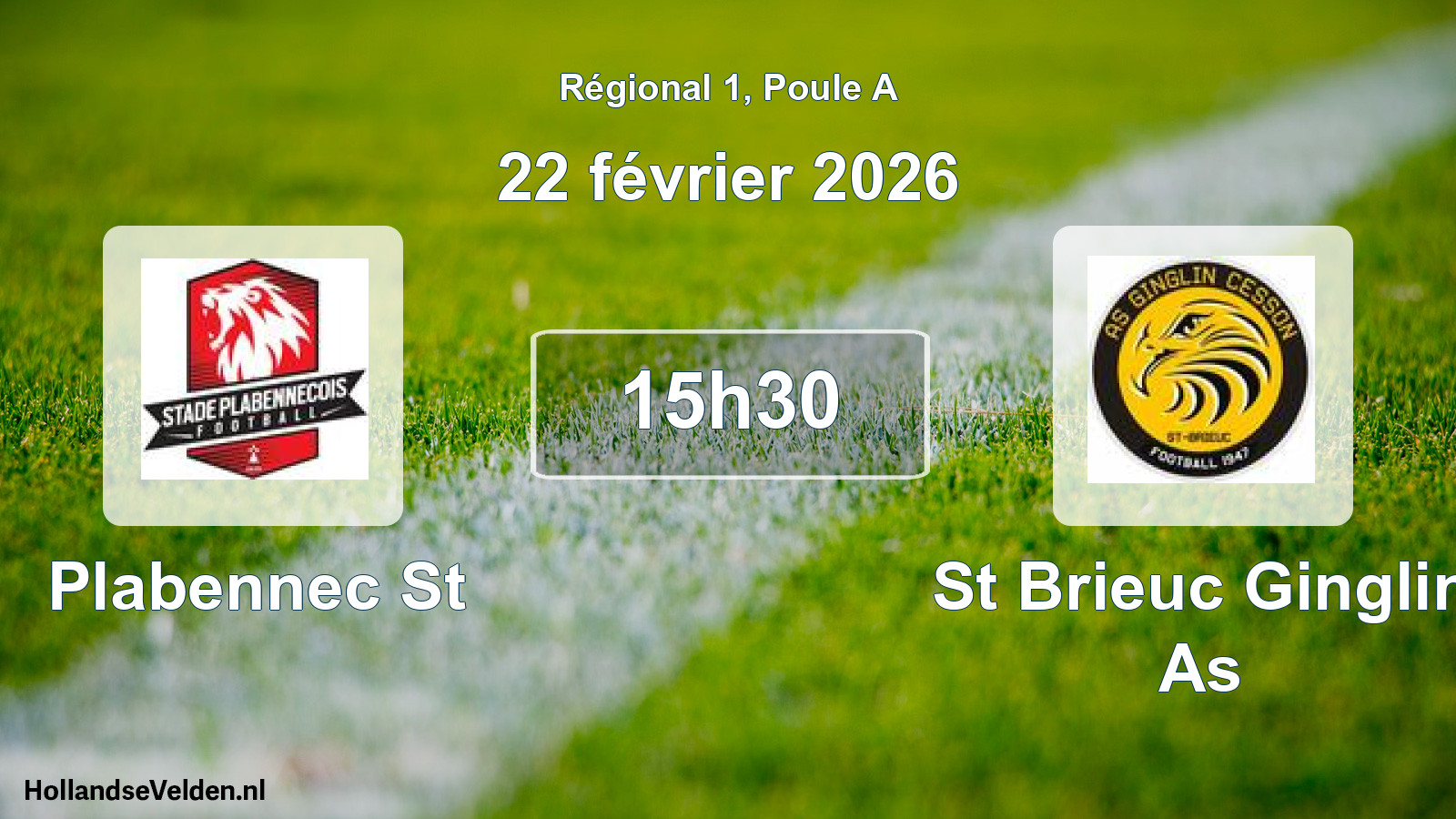 Geplande wedstrijd: Plabennec St - St Brieuc Ginglin As (22 februari 2026)