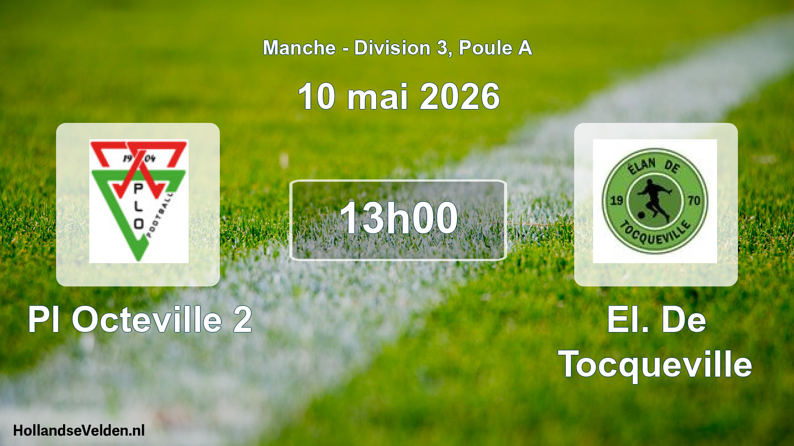 Scheduled Match: Pl Octeville 2 - El. De Tocqueville (10 May 2026)