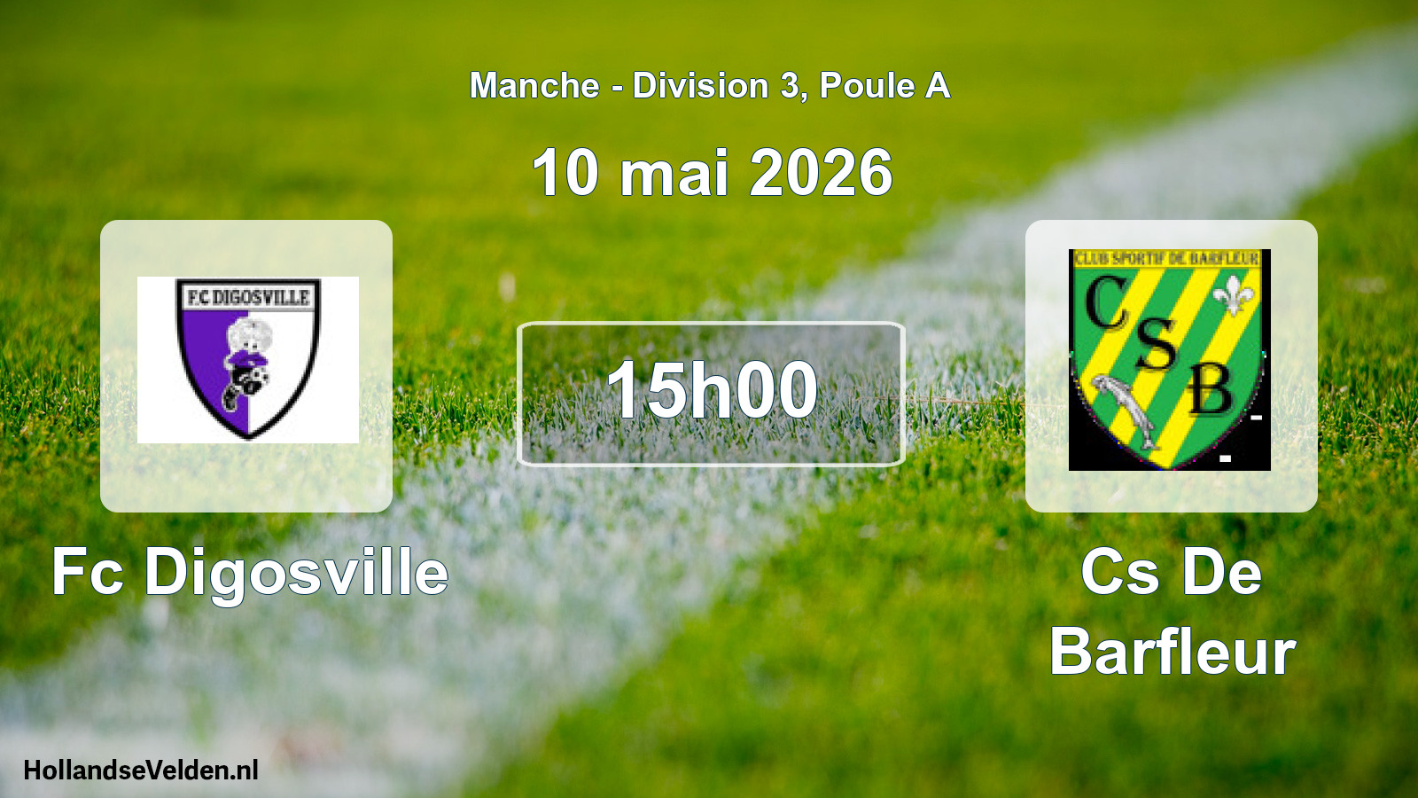 Geplande wedstrijd: Fc Digosville - Cs De Barfleur (10 mai 2026)