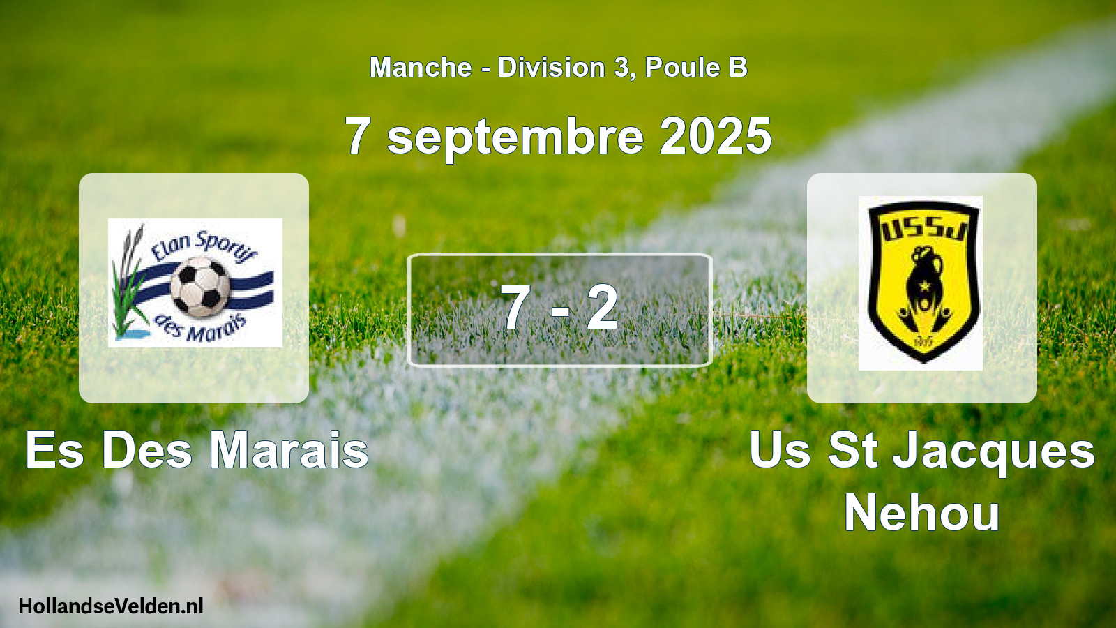 Total number of matches played: Es Des Marais - Us St Jacques Nehou 7 - 2 (7 September 2025)