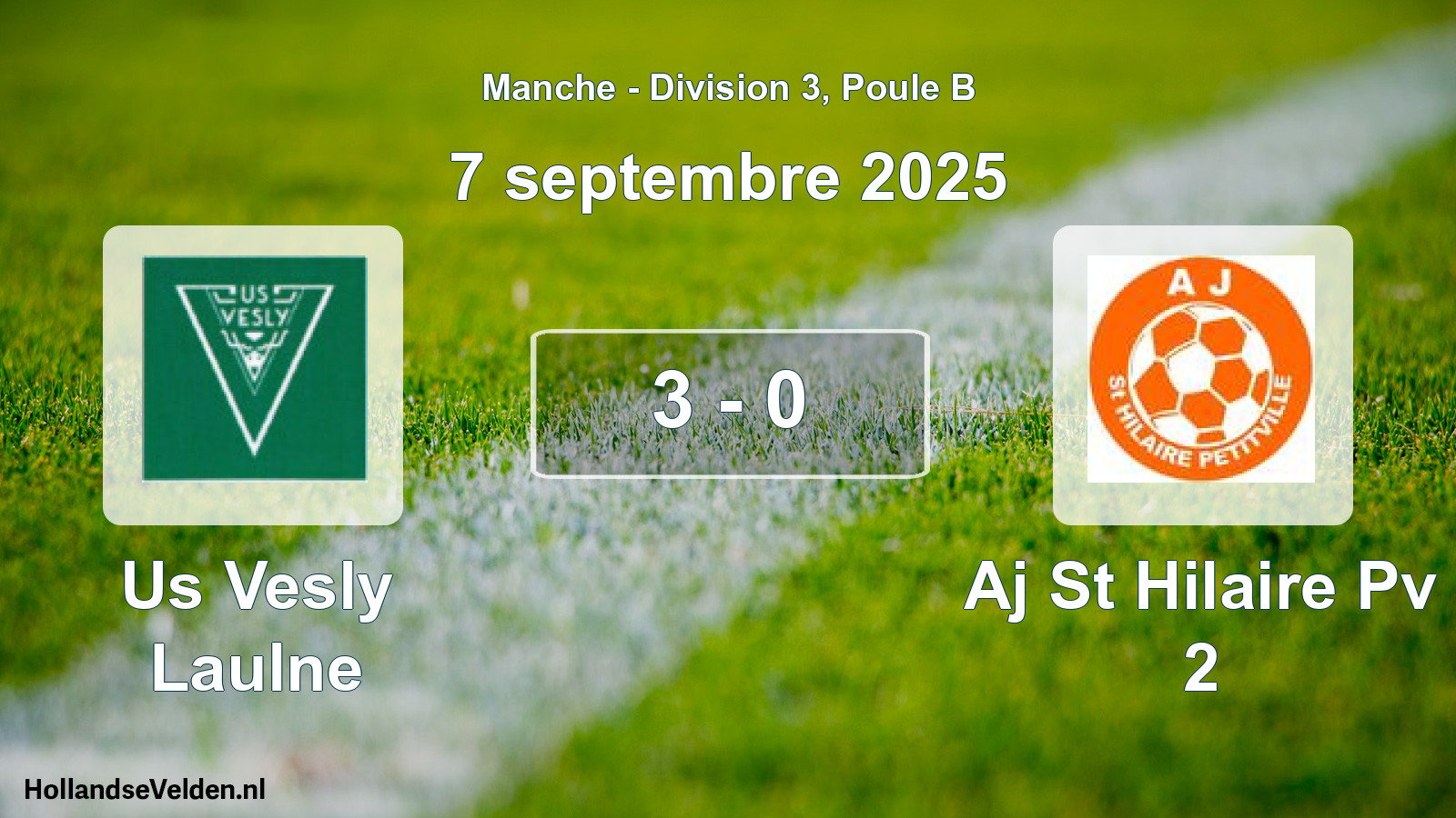 Total number of matches played: Us Vesly Laulne - Aj St Hilaire Pv 2 3 - 0 (7 September 2025)