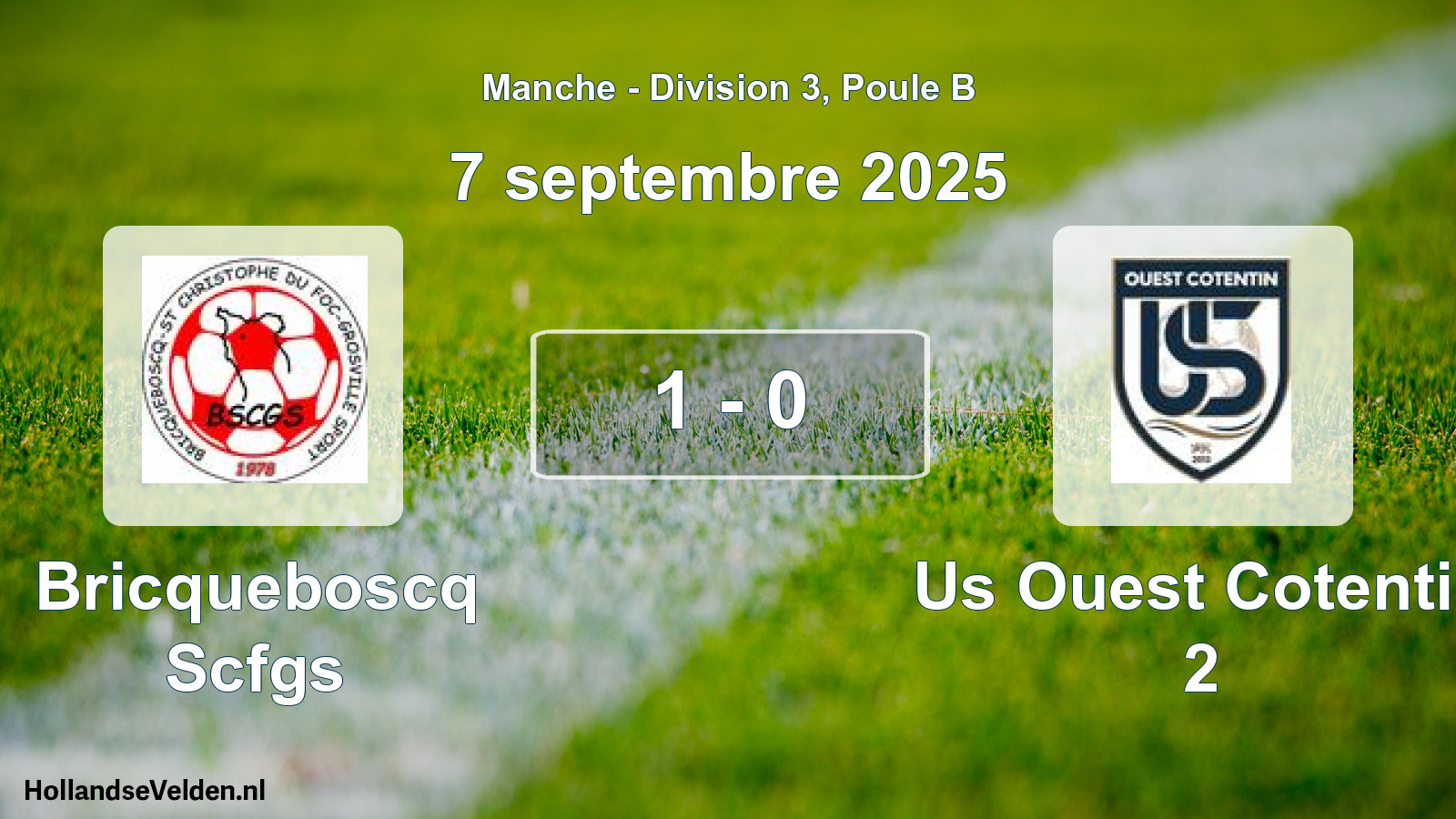 Total number of matches played: Bricqueboscq Scfgs - Us Ouest Cotentin 2 1 - 0 (7 September 2025)