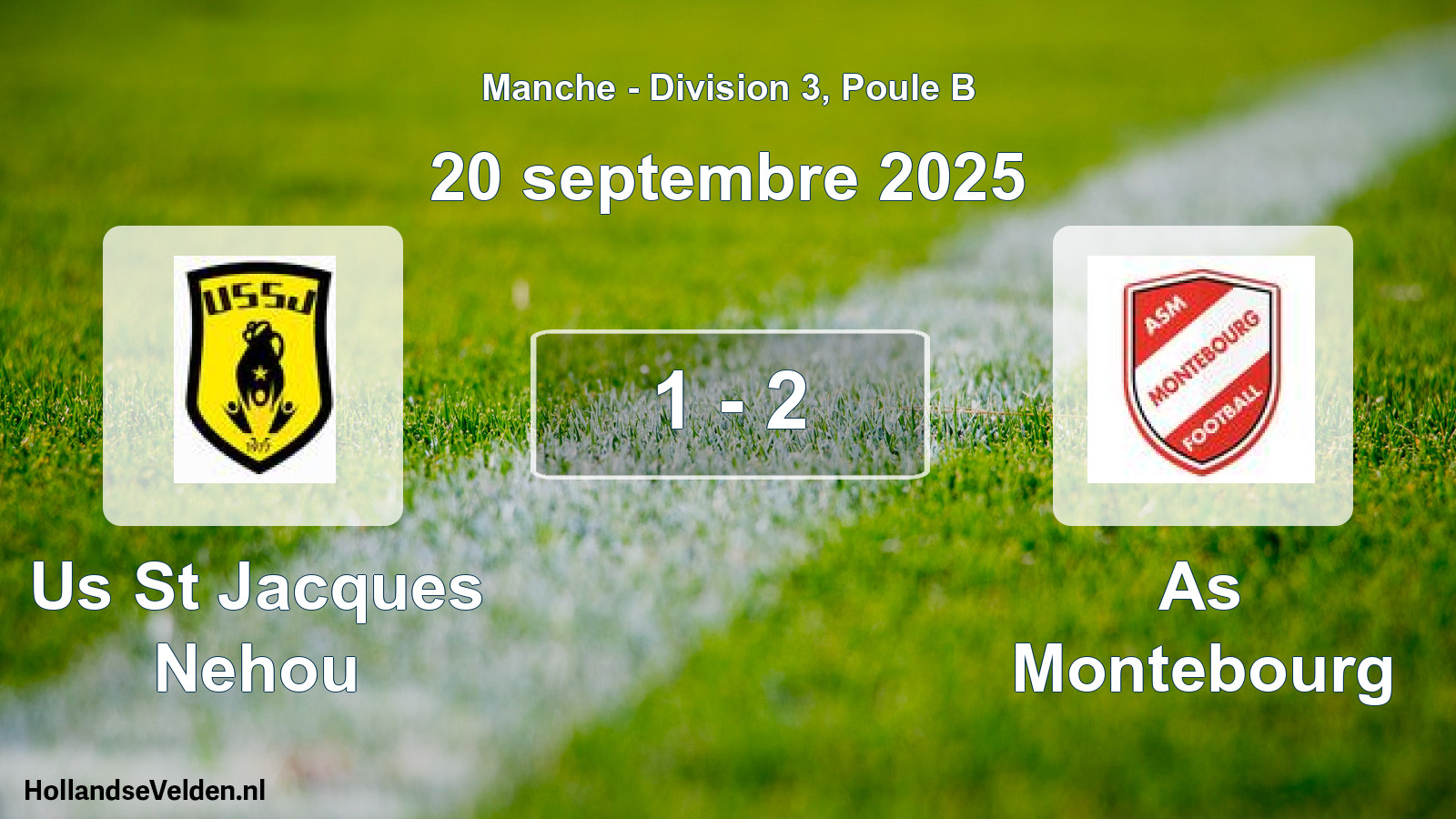 Total number of matches played: Us St Jacques Nehou - As Montebourg 1 - 2 (20 September 2025)