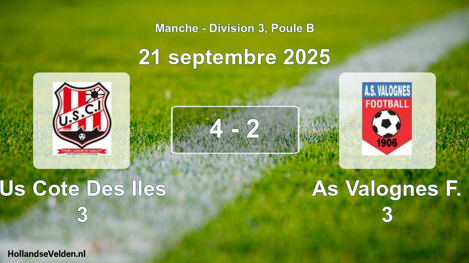 Gespeelde wedstrijd: Us Cote Des Iles 3 - As Valognes F. 3 4 - 2 (21 septembre 2025)