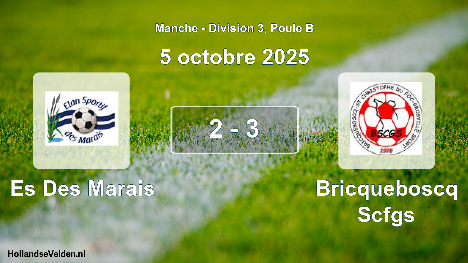 Gespeelde wedstrijd: Es Des Marais - Bricqueboscq Scfgs 2 - 3 (5 oktober 2025)
