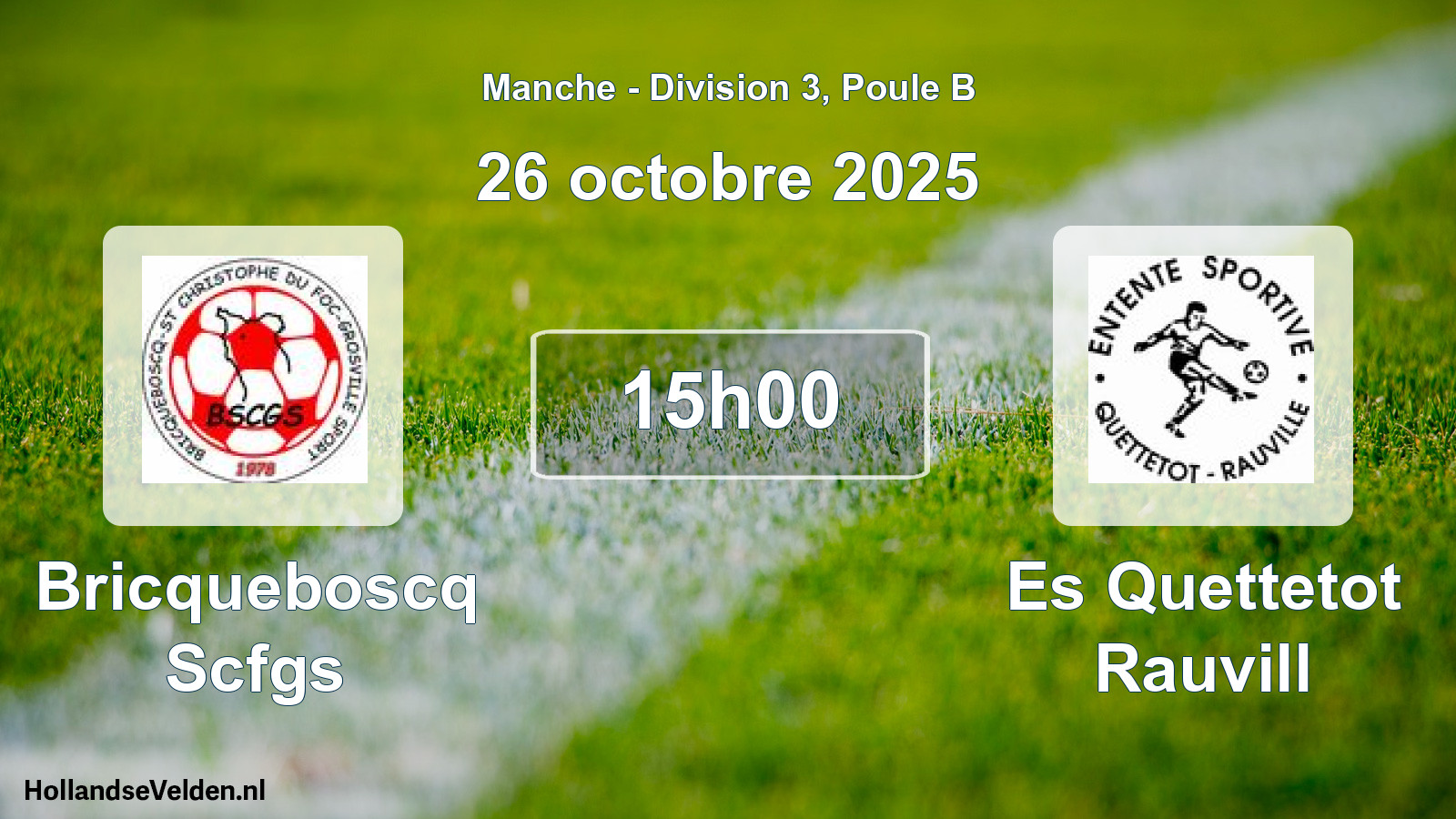 Scheduled Match: Bricqueboscq Scfgs - Es Quettetot Rauvill (26 October 2025)