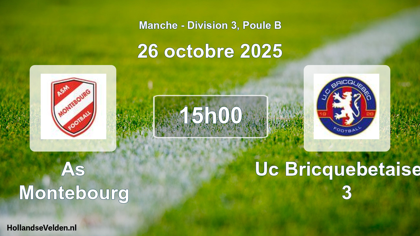 Scheduled Match: As Montebourg - Uc Bricquebetaise F 3 (26 October 2025)