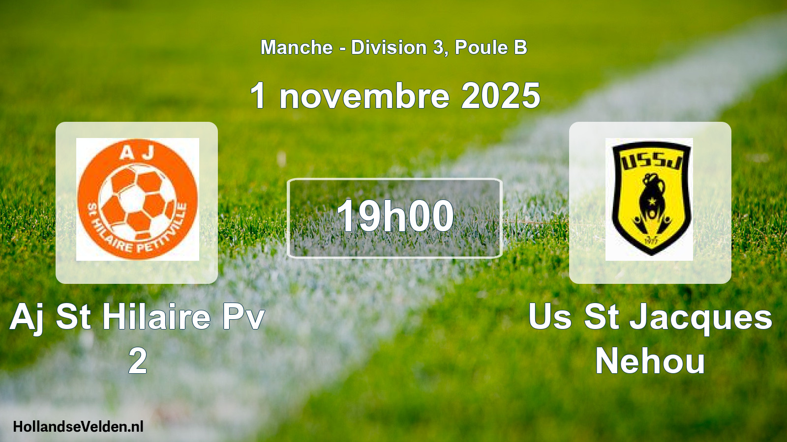 Scheduled Match: Aj St Hilaire Pv 2 - Us St Jacques Nehou (1 November 2025)