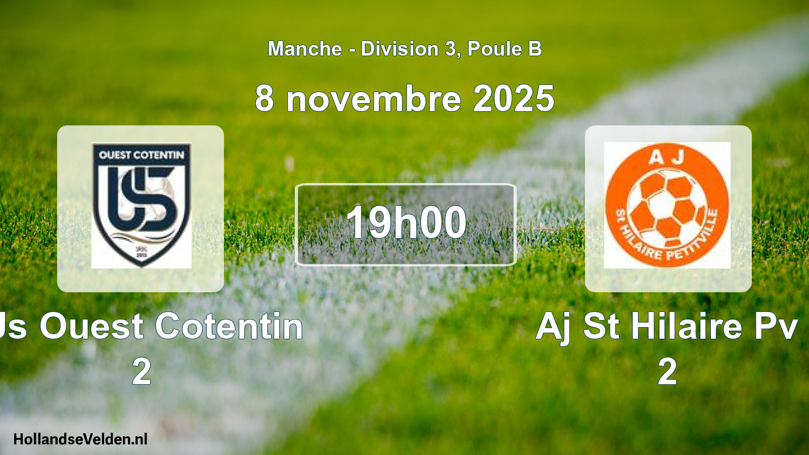 Geplande wedstrijd: Us Ouest Cotentin 2 - Aj St Hilaire Pv 2 (8 november 2025)
