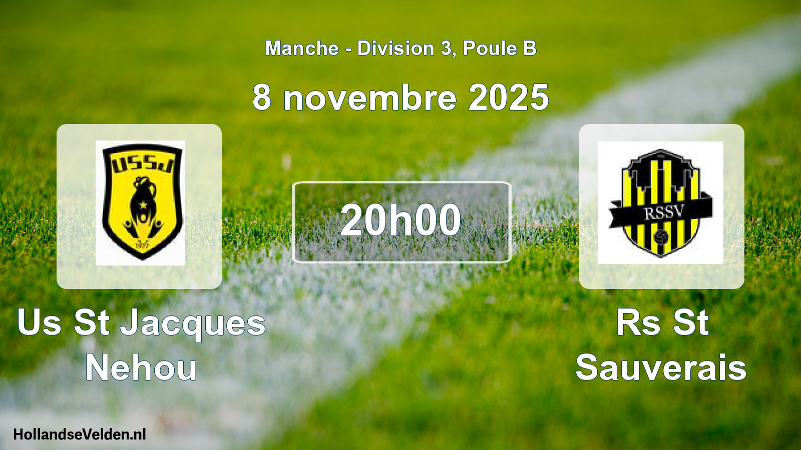 Scheduled Match: Us St Jacques Nehou - Rs St Sauverais (8 November 2025)