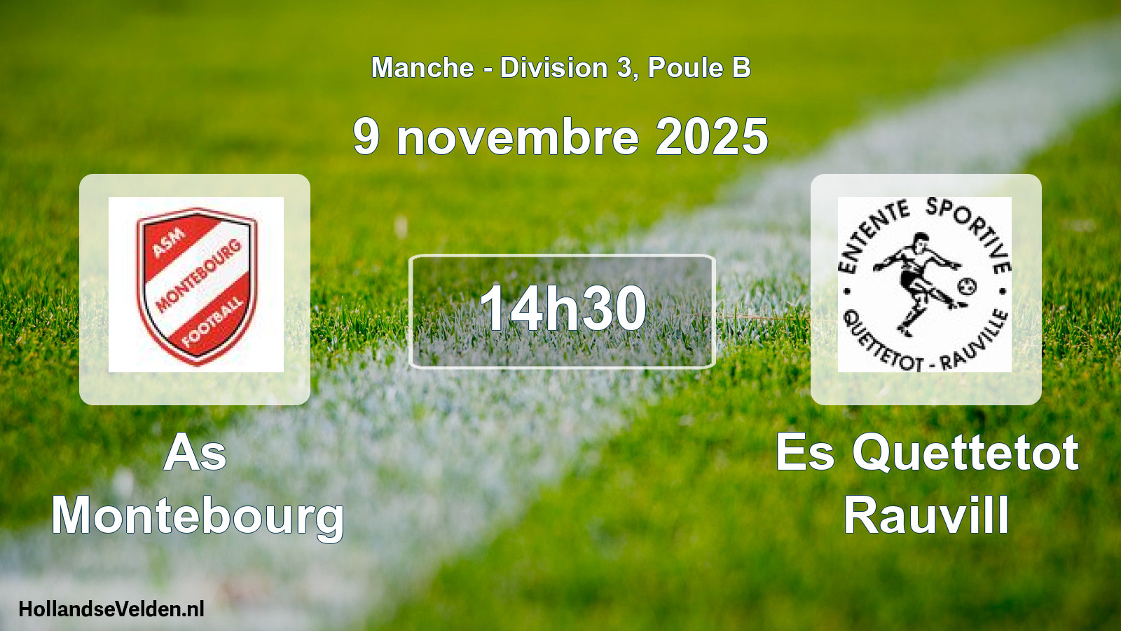 Scheduled Match: As Montebourg - Es Quettetot Rauvill (9 November 2025)
