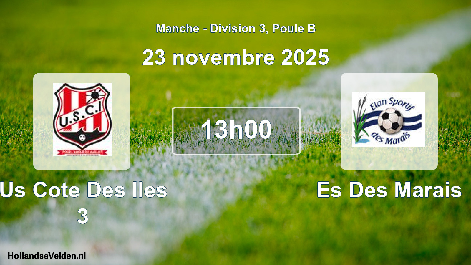 Scheduled Match: Us Cote Des Iles 3 - Es Des Marais (23 November 2025)