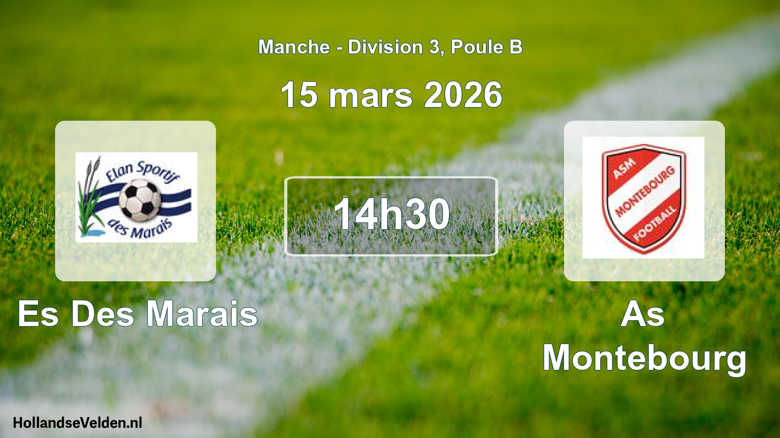 Scheduled Match: Es Des Marais - As Montebourg (15 March 2026)