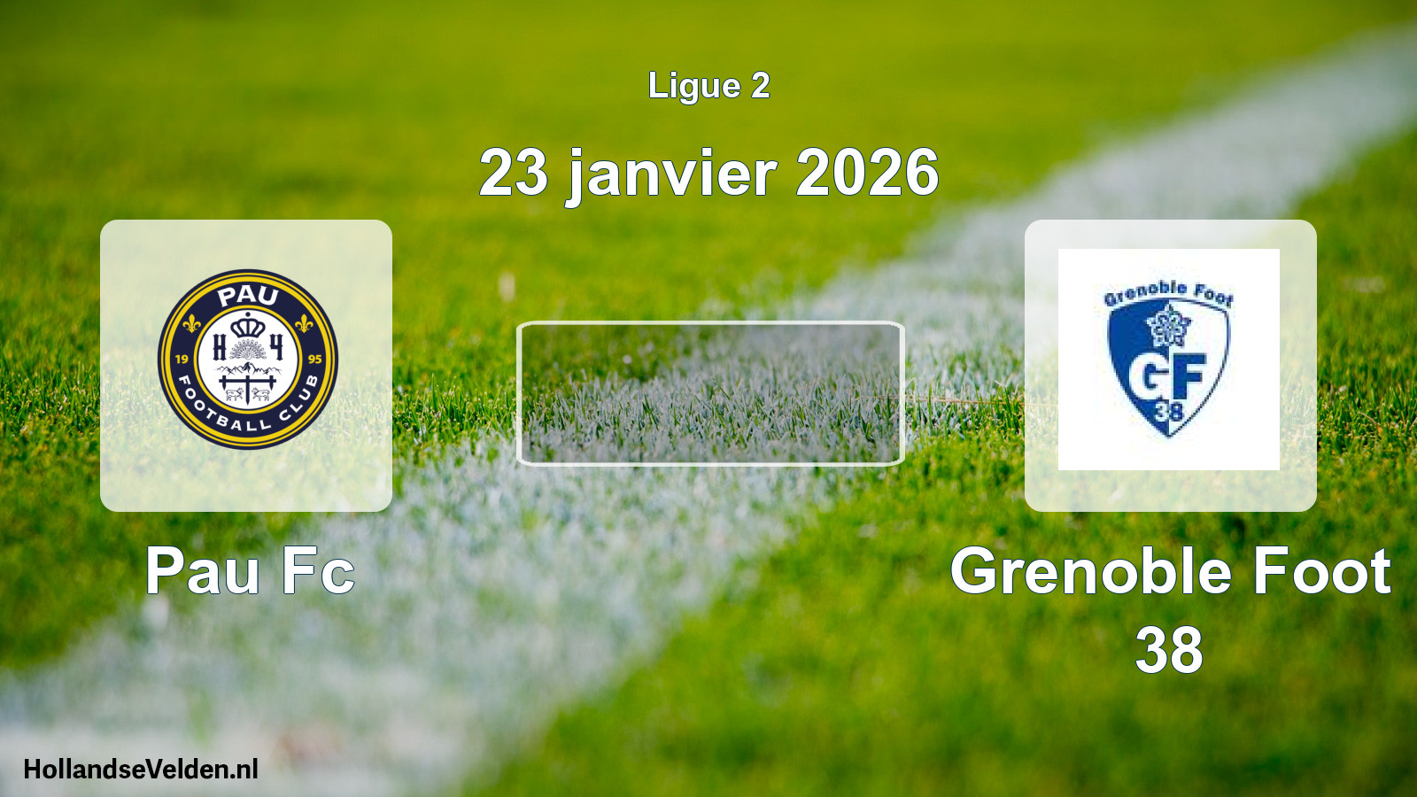 Geplande wedstrijd: Pau Fc - Grenoble Foot 38 (23 januari 2026)