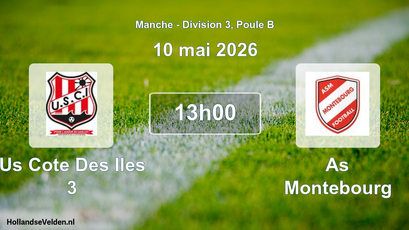 Scheduled Match: Us Cote Des Iles 3 - As Montebourg (10 May 2026)
