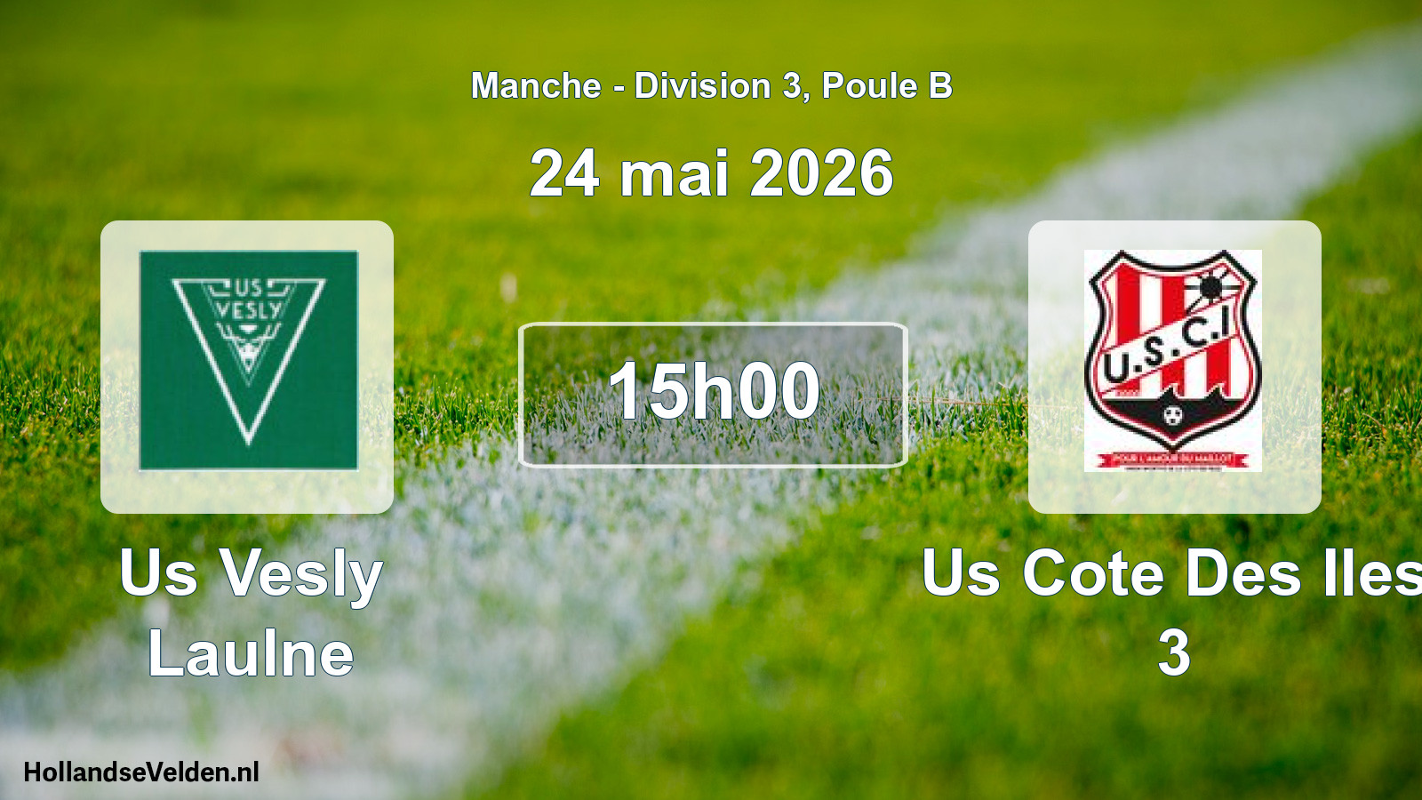 Scheduled Match: Us Vesly Laulne - Us Cote Des Iles 3 (24 May 2026)