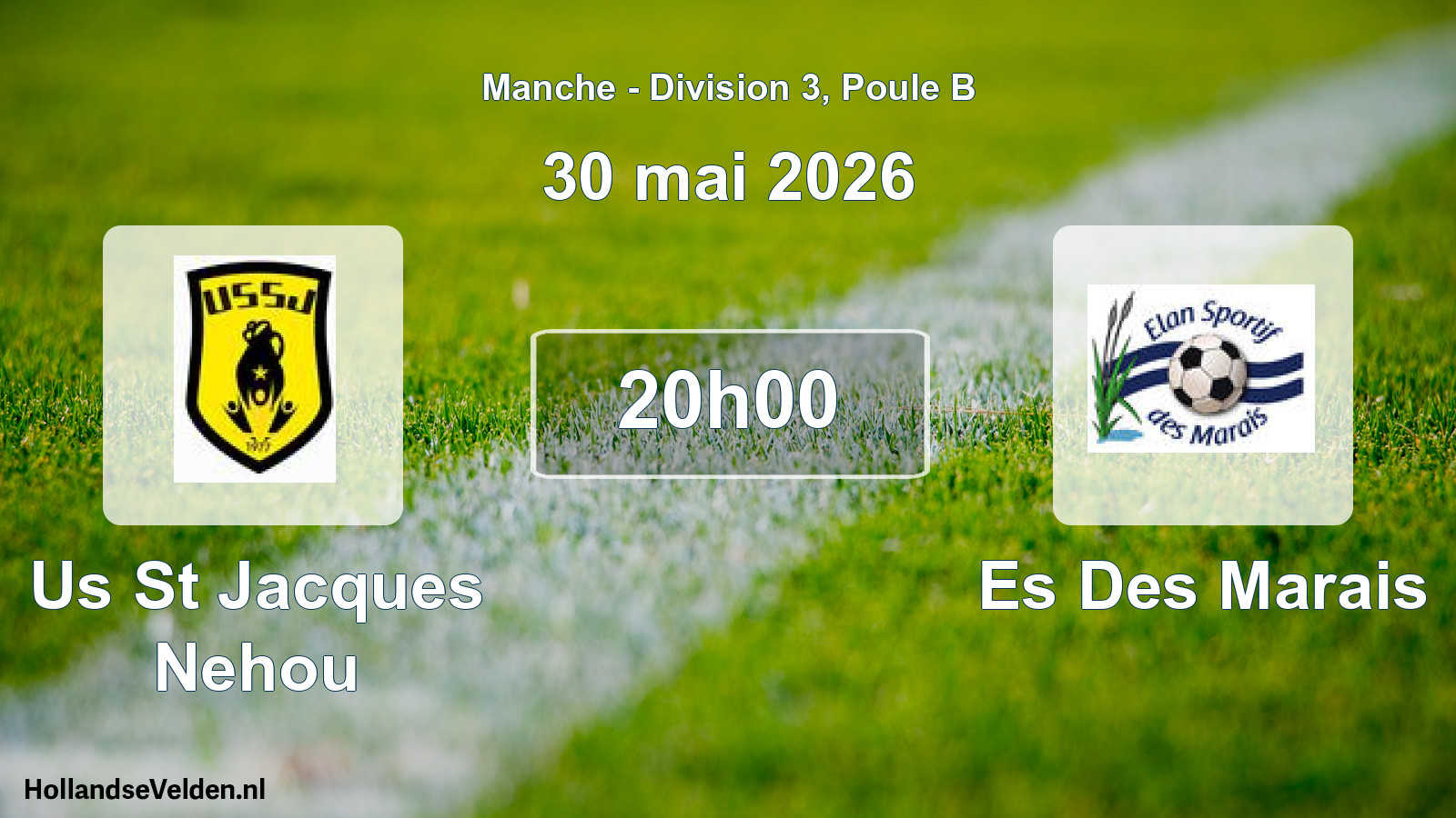 Geplande wedstrijd: Us St Jacques Nehou - Es Des Marais (30 mei 2026)