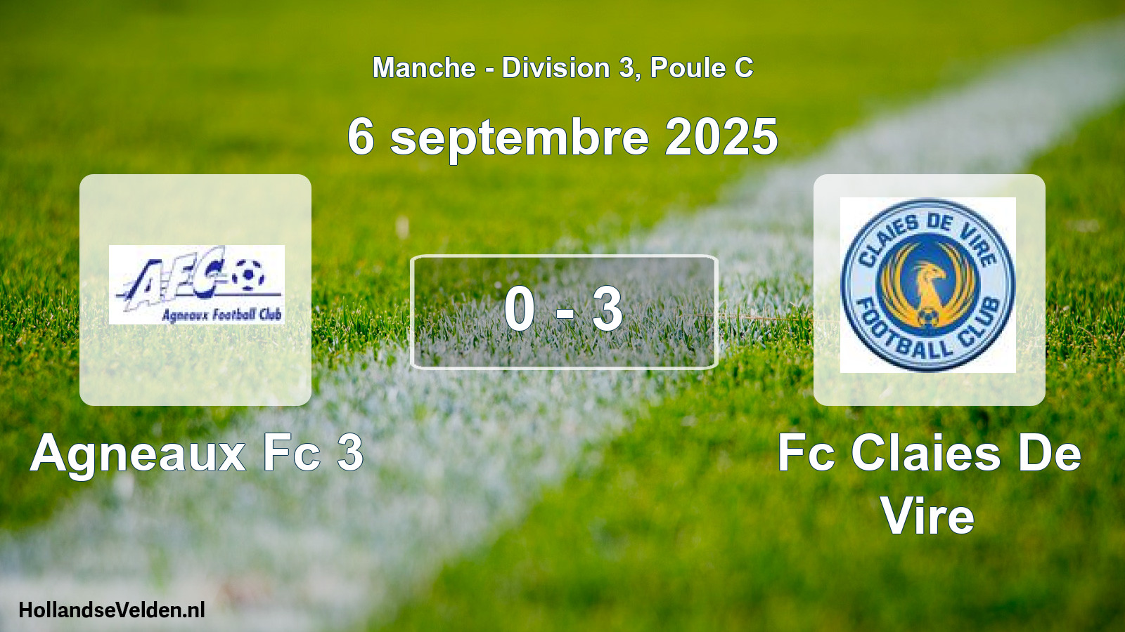 Gespeelde wedstrijd: Agneaux Fc 3 - Fc Claies De Vire 0 - 3 (6 september 2025)