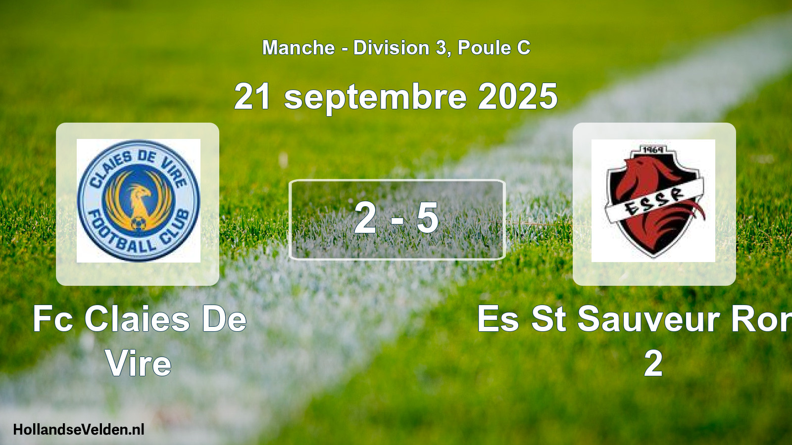 Gespeelde wedstrijd: Fc Claies De Vire - Es St Sauveur Rond. 2 2 - 5 (21 septembre 2025)