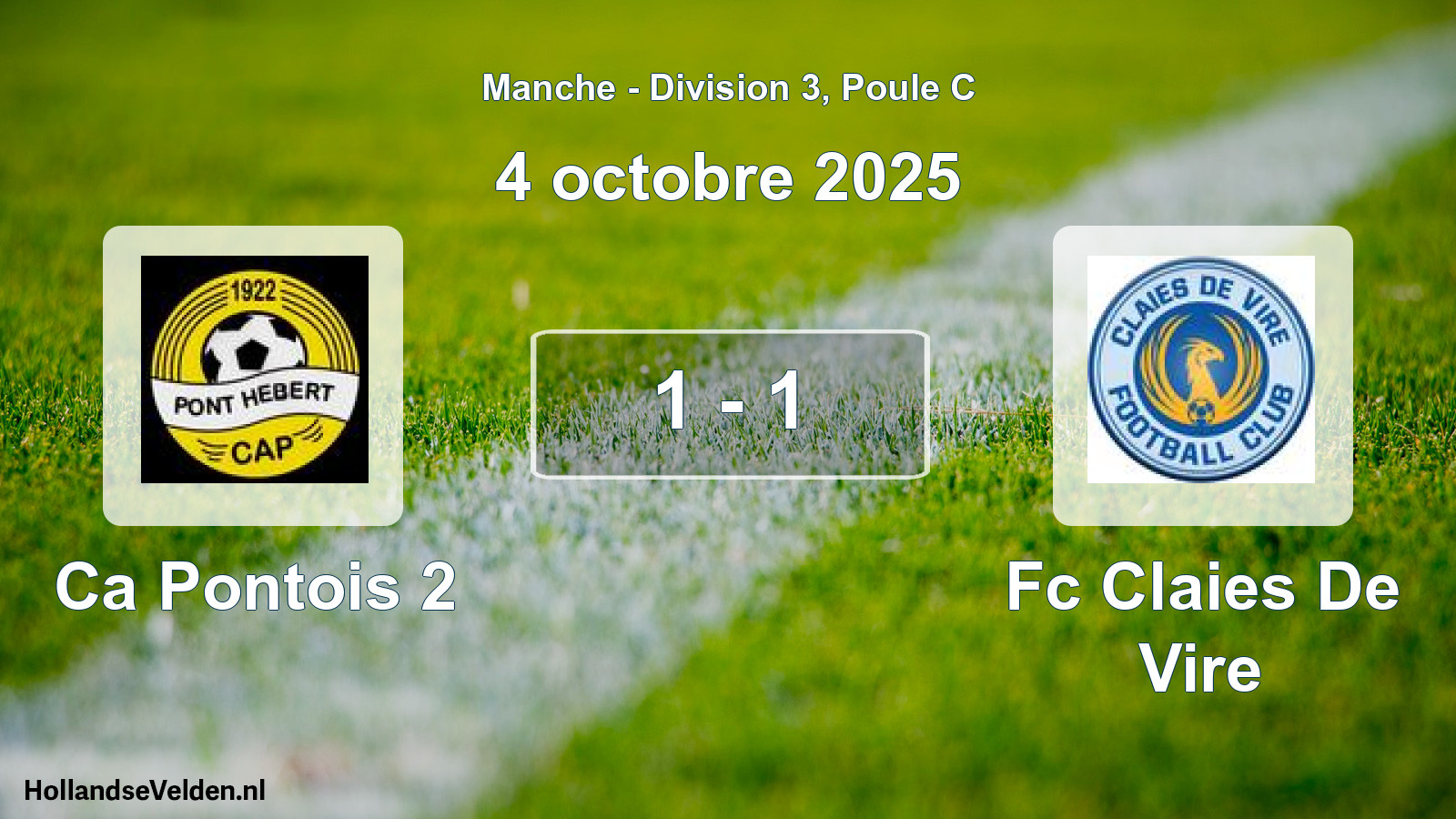 Total number of matches played: Ca Pontois 2 - Fc Claies De Vire 1 - 1 (4 October 2025)